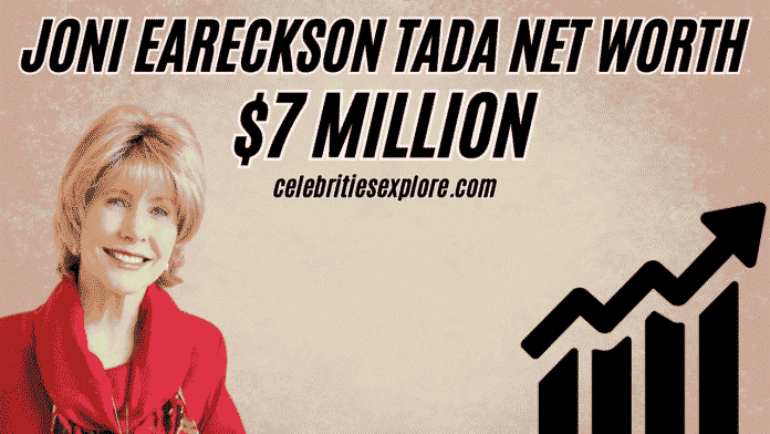 joni-eareckson-tada-net-worth