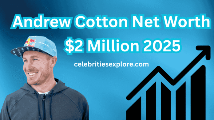 Andrew Cotton Net Worth