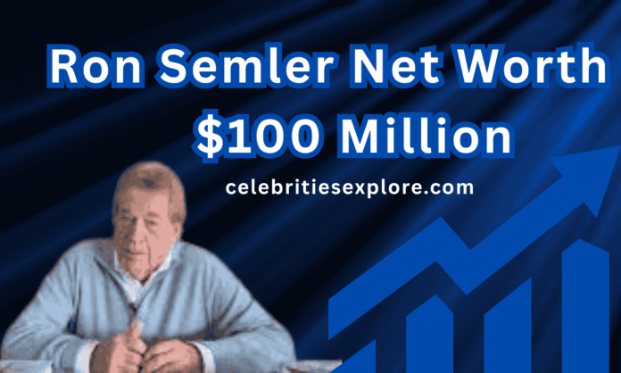 Ron Semler Net Worth