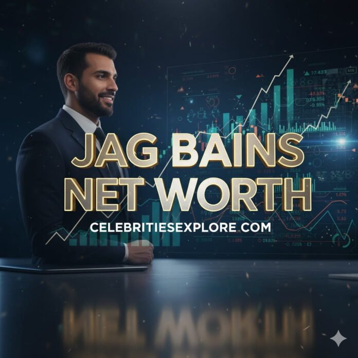 jag bains net worth