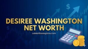 desiree washington net worth