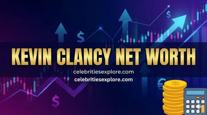 kevin clancy net worth