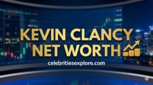 kevin clancy net worth